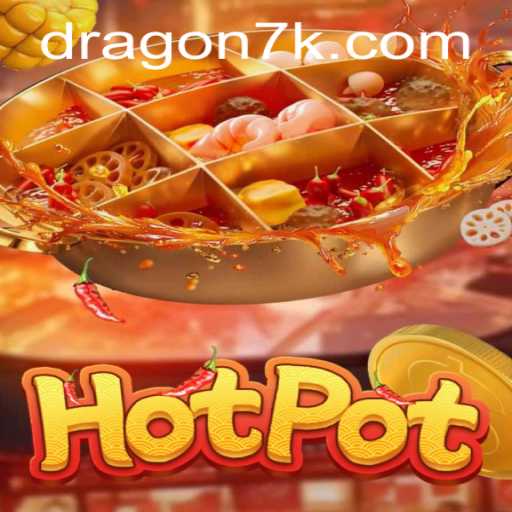 Desvendando o Fascínio do Jogo Hotpot: Uma Aventura Culinária em 7KDragon.com