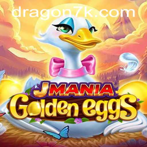 JManiaGoldenEggs: A New Era in Gaming with 7KDragon.com